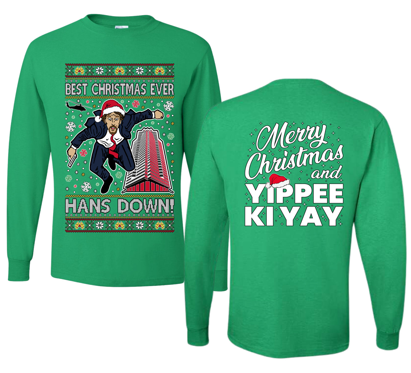 Die Hard Best Christmas Ever Hans Down Nakatomi, Clean Front and Back Unisex Ugly Christmas Sweater Mens Long Sleeve Shirt