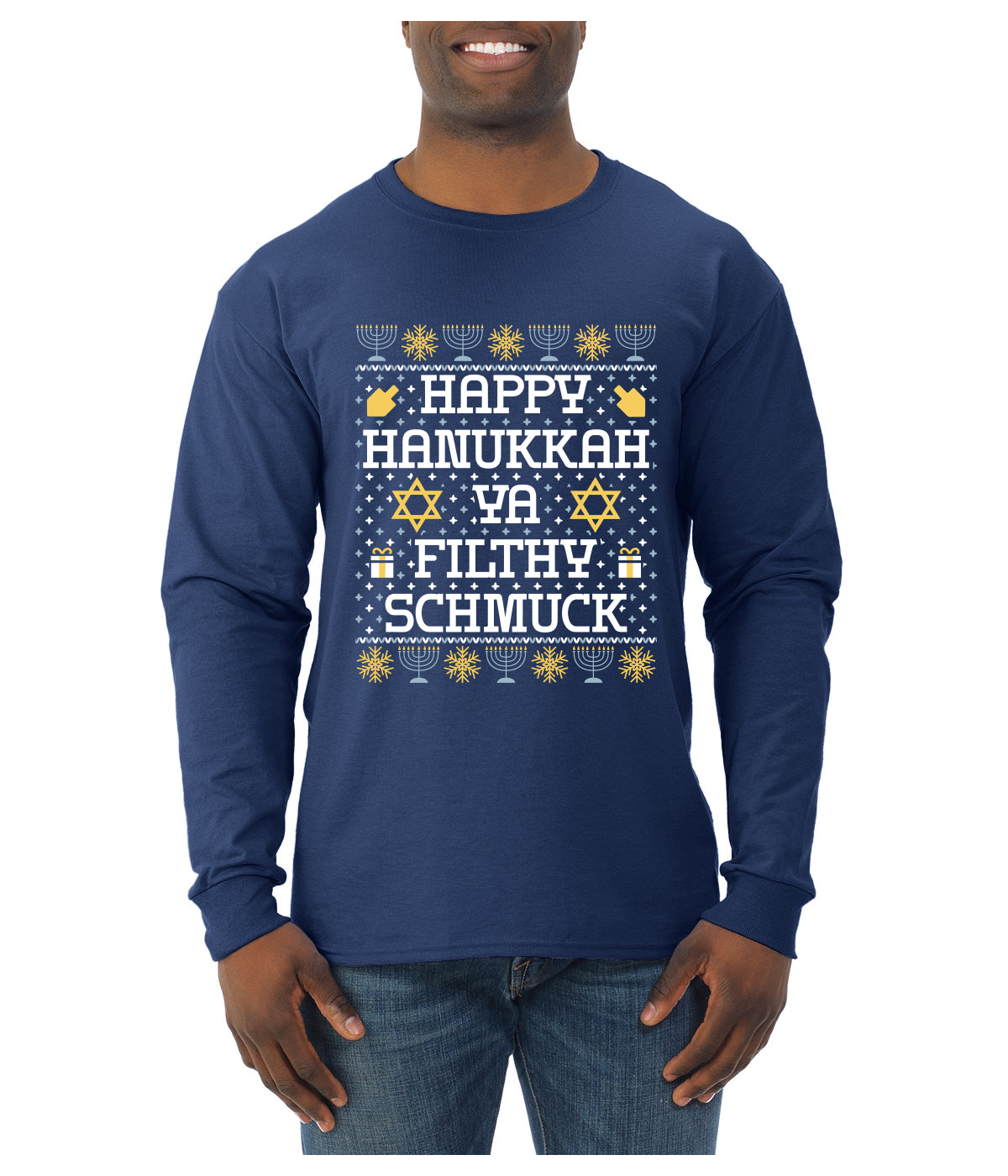 Happy Hanukkah Ya Filthy Schmuck, Ugly Christmas Sweater Unisex Mens Long Sleeve Shirt