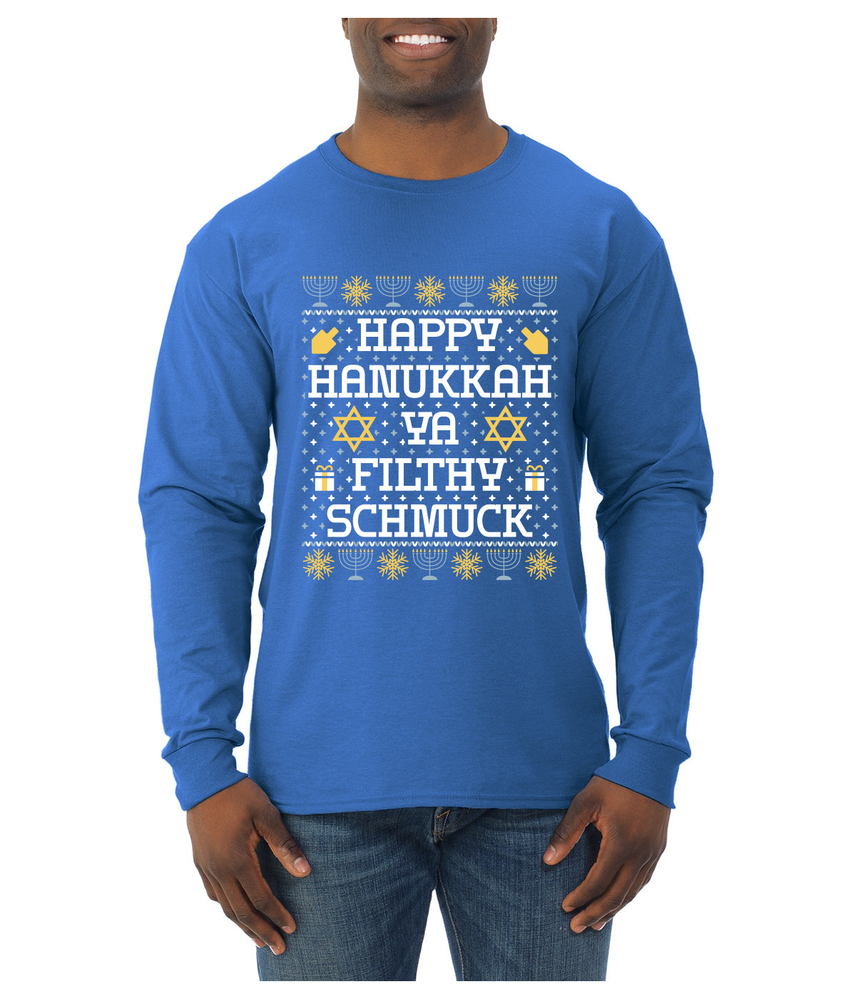 Happy Hanukkah Ya Filthy Schmuck, Ugly Christmas Sweater Unisex Mens Long Sleeve Shirt