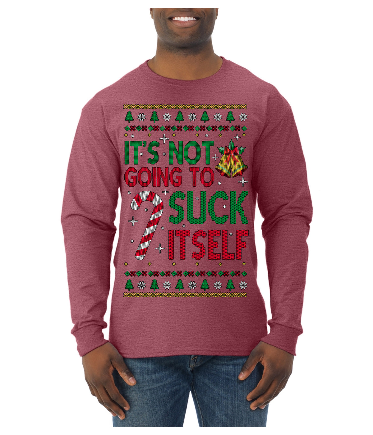 It's Not Going to Suck Itself Funny Candy Cane Ugly Christmas Sweater Mens Long Sleeve Shirt