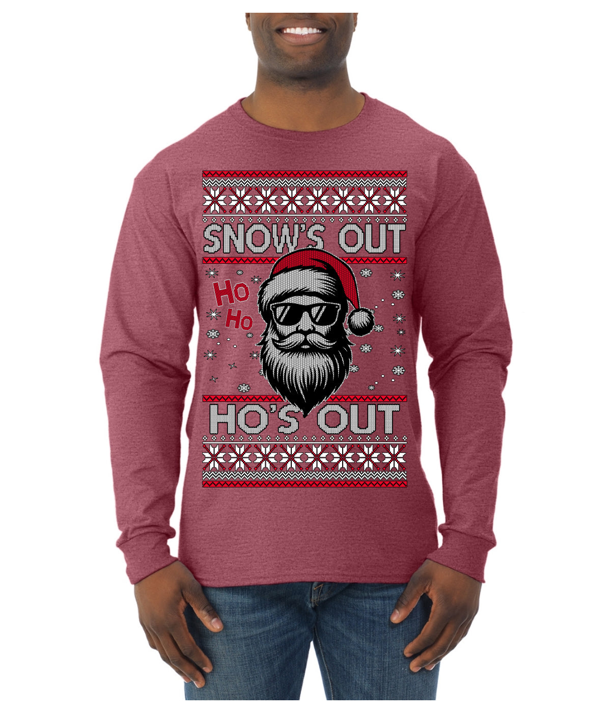 Snow's Out Hos Out | Funny Santa Claus Ugly Christmas Sweater Mens Long Sleeve Shirt