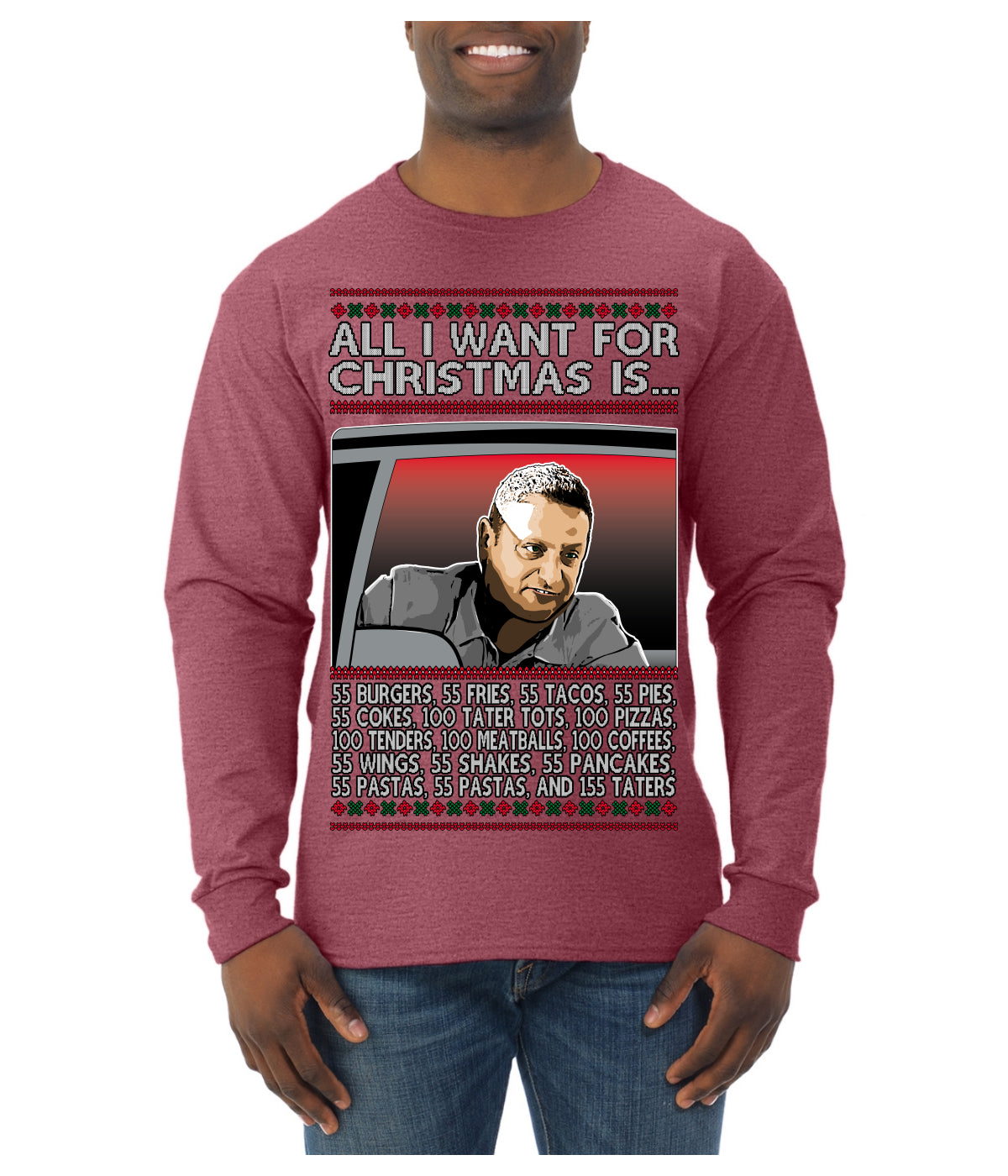 All I Want for Christmas Is 55 Burgers 55 Fries 55 Tacos 55 Pies, Funny Viral I Think Tim TV Show Gen Z Alpha Brainrot Meme Ugly Christmas Sweater Mens Long Sleeve Shirt