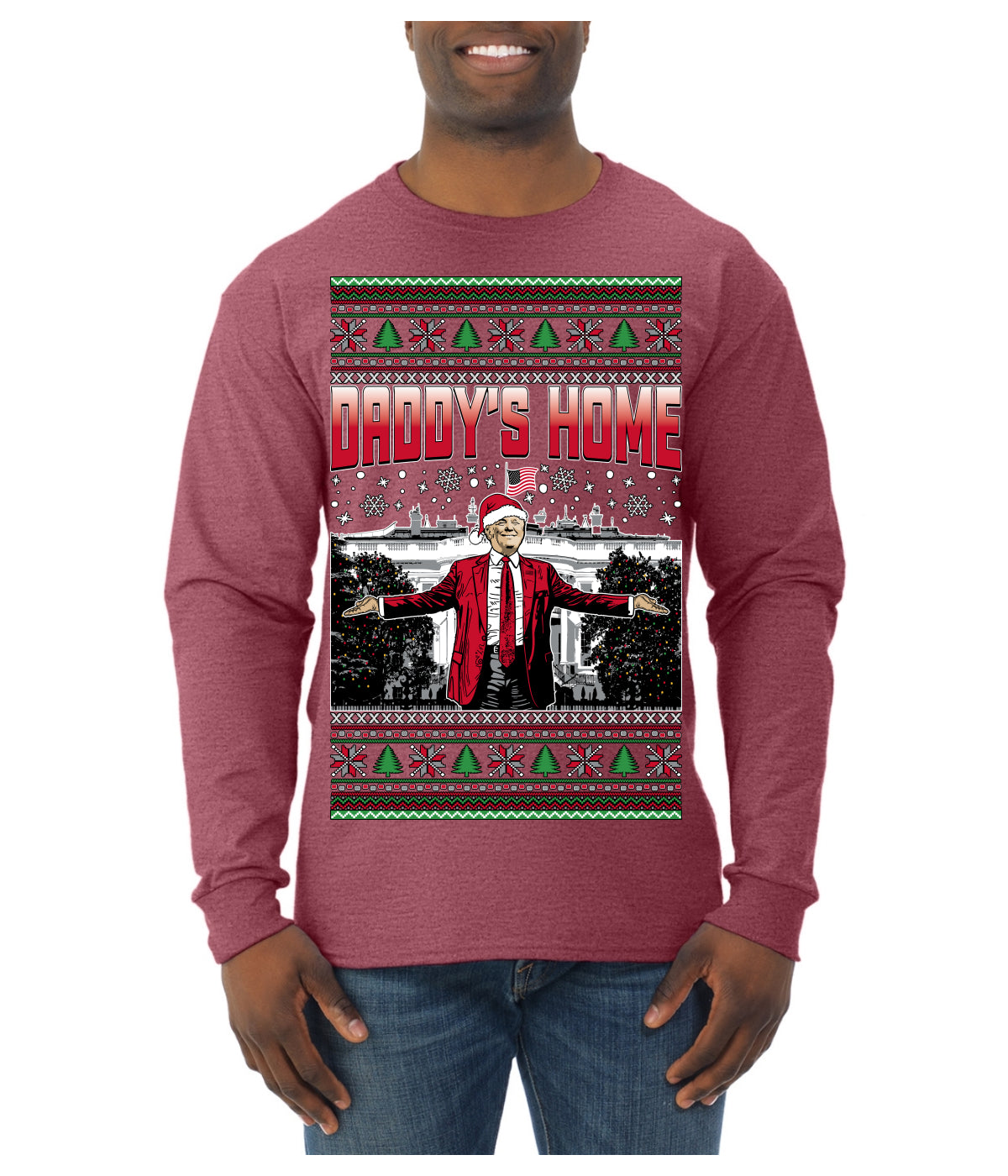 Daddy's Home Red Suit, I'll Be Home for Christmas | Funny Santa Clause President Donald Trump Ugly Christmas Sweater Mens Long Sleeve Shirt