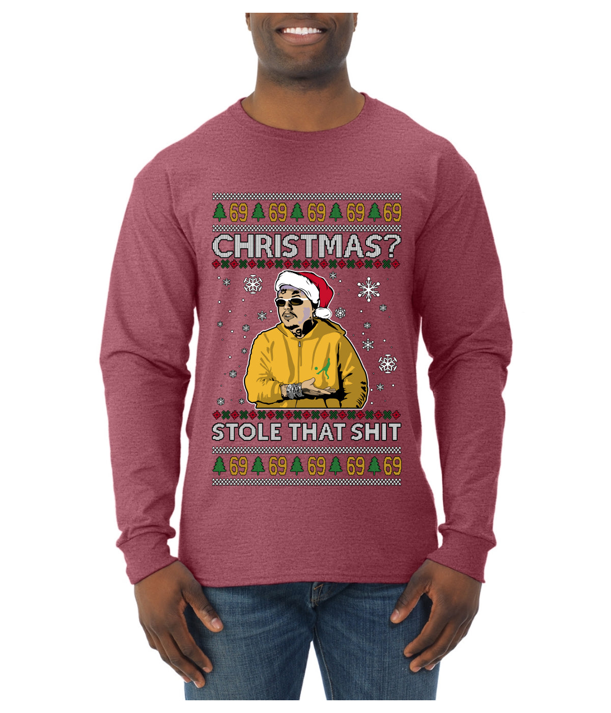 Christmas? Stole That 69 Meme, Ugly Christmas Sweater Unisex Mens Long Sleeve Shirt