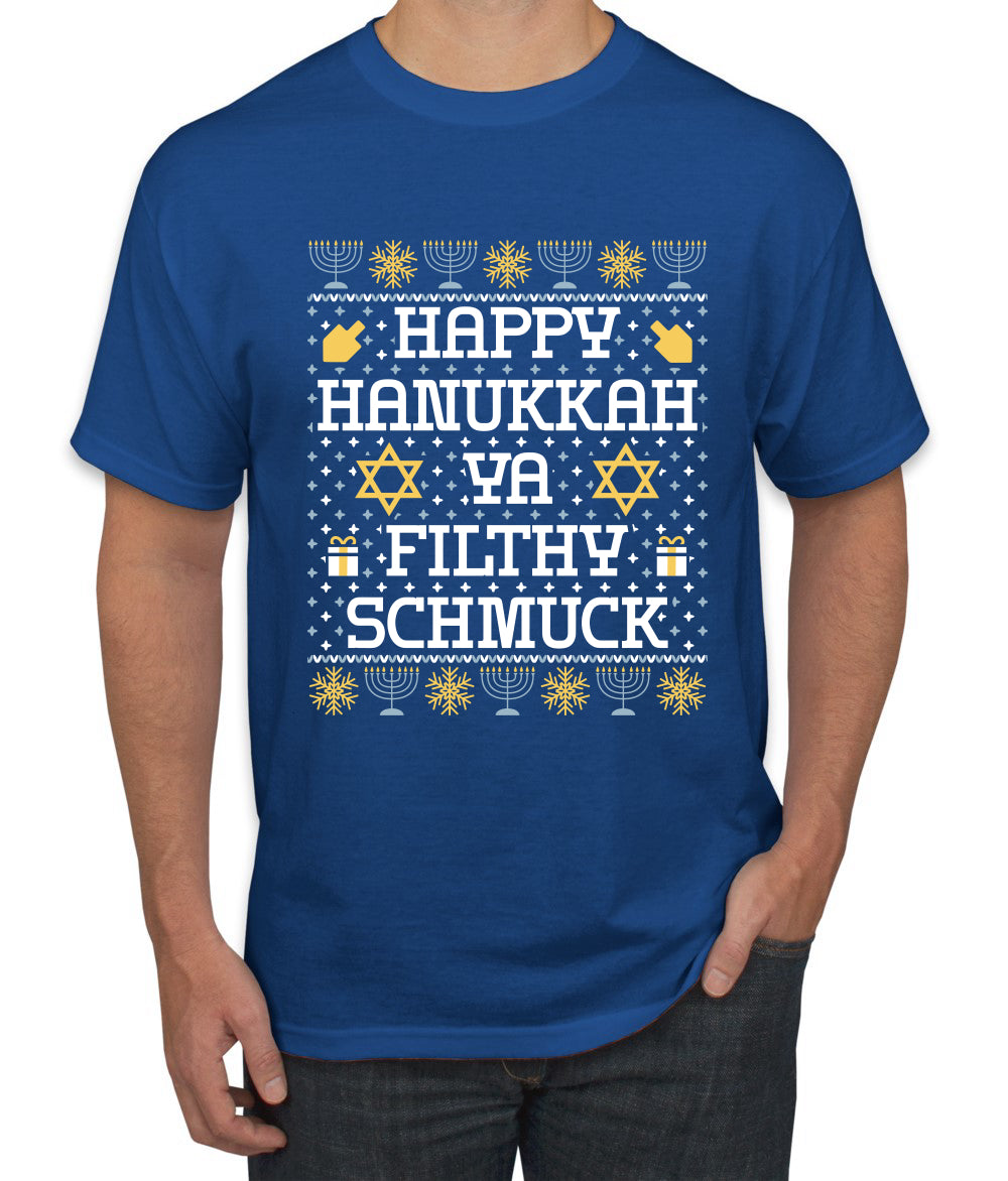 Happy Hanukkah Ya Filthy Schmuck, Ugly Christmas Sweater Unisex Men's T-Shirt