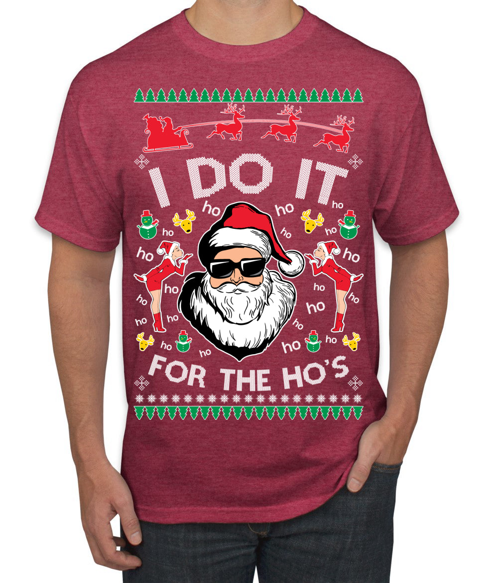 I Do It for the Hos Funny Santa Claus Ugly Christmas Sweater Men's T-Shirt