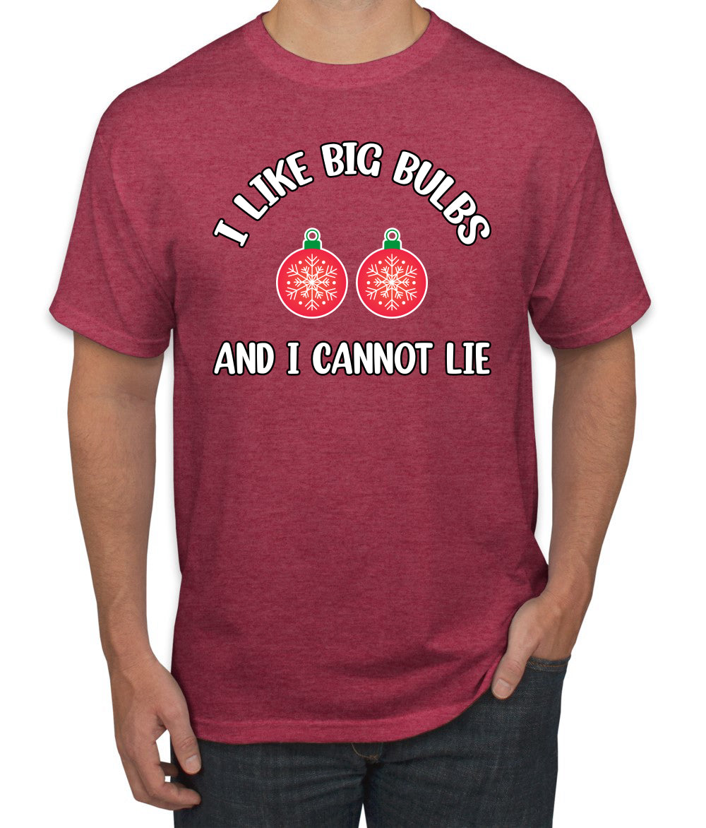 I Like Big Bulbs and I Cannot Lie | Funny Ugly Christmas Sweater Men's T-Shirt