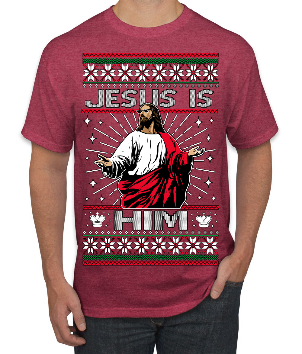 Jesus Is Him Funny Gen Z Viral Meme Shades Slang Ugly Christmas Sweater Men's T-Shirt