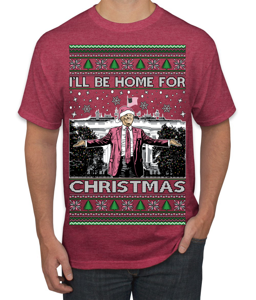 I'll Be Home for Christmas Pink Suit | Funny Santa Clause President Donald Trump Ugly Christmas Sweater Men's T-Shirt