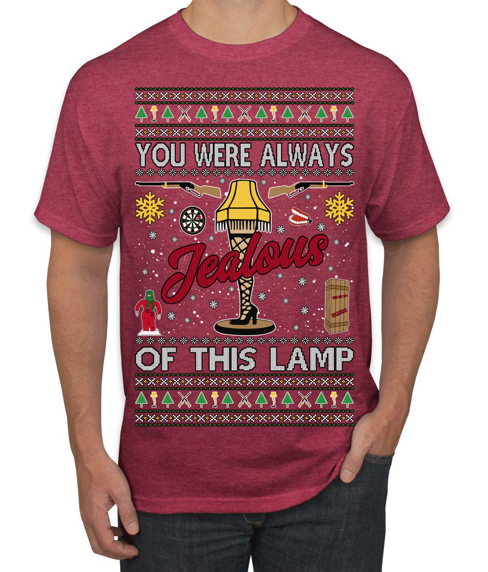 You Were Always Jealous Of This Lamp, Fra Gee Lay Classic 80s Xmas Movie Quote Fragile Leg Lamp Story Unisex Ugly Christmas Sweater Men's T-Shirt