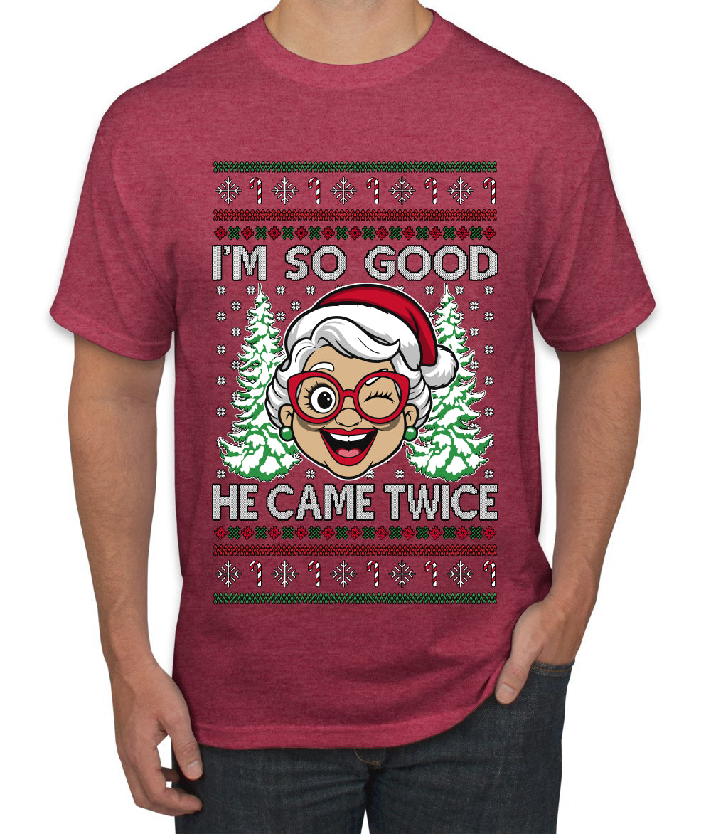 So Good He Came Twice, Ugly Christmas Sweater Unisex Men's T-Shirt