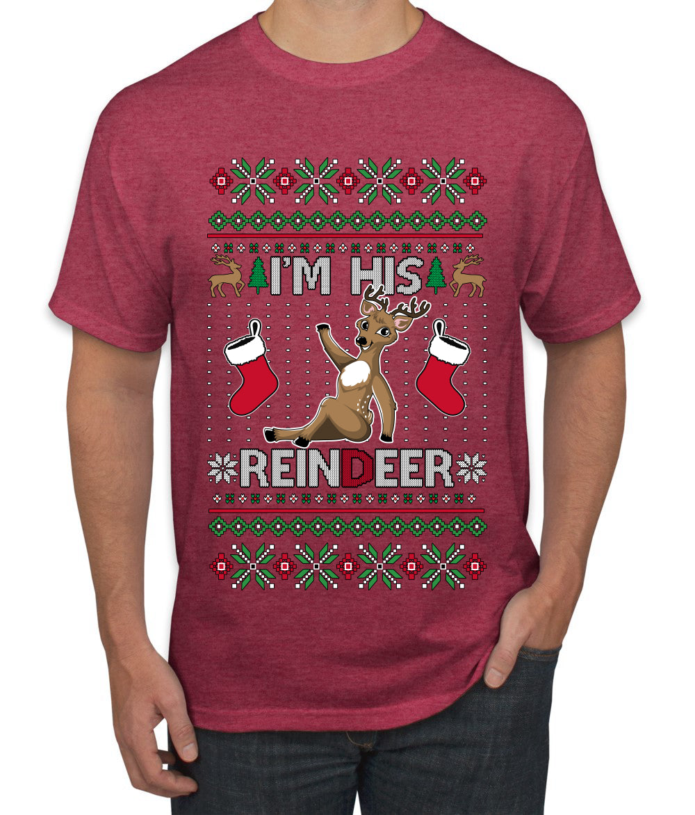 I'm His Reindeer, Ugly Christmas Sweater Unisex Men's T-Shirt