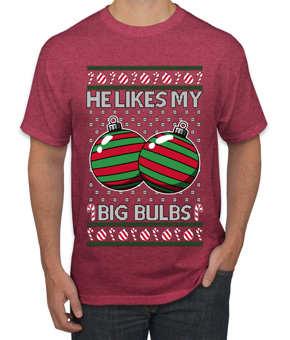He Likes My Big Bulbs, Ugly Christmas Sweater Unisex Men's T-Shirt