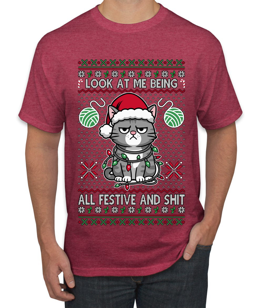 Look At Me Being All Festive And Shit, Ugly Christmas Sweater Unisex Men's T-Shirt