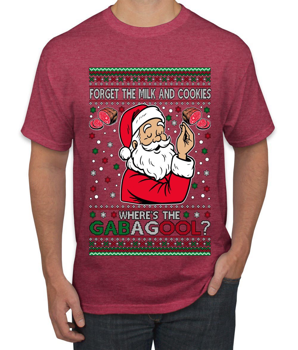 Forget The Milk And Cookies, Where's The Gabagool? Funny Italian Capicola, Italian American Slang Christmas Sweater, Ugly Christmas Sweater Unisex Men's T-Shirt