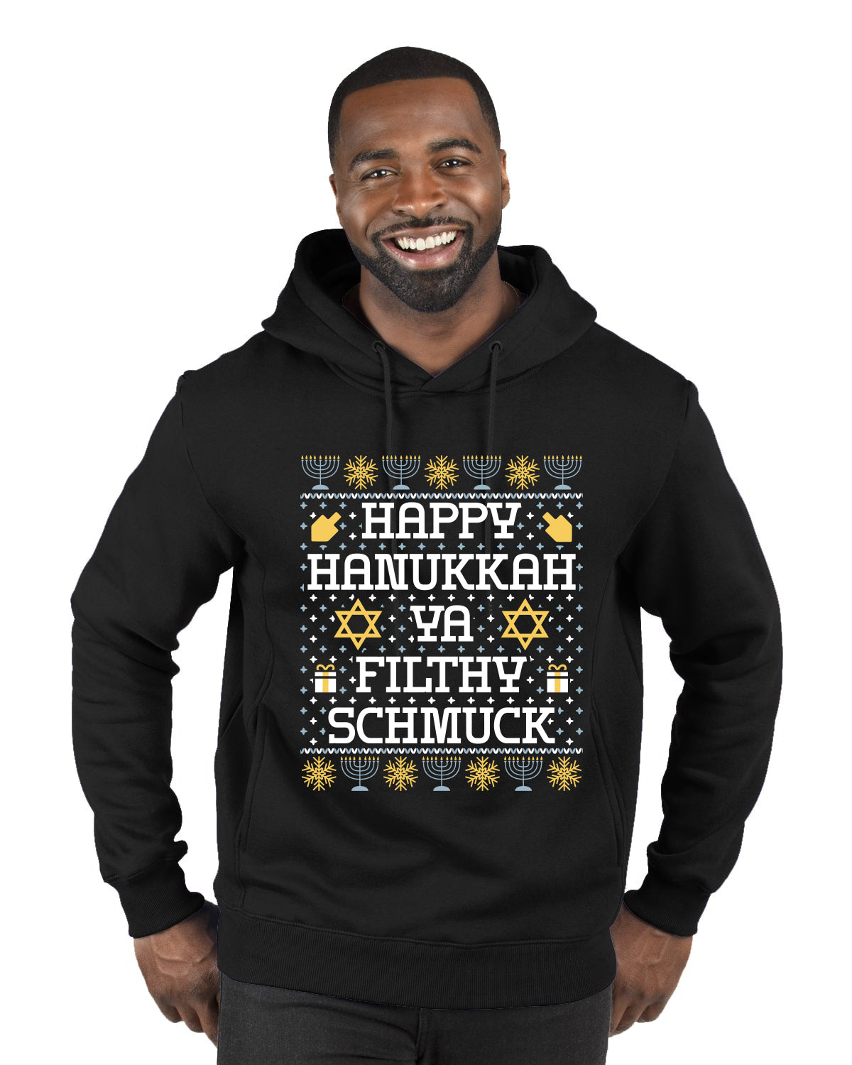 Happy Hanukkah Ya Filthy Schmuck, Ugly Christmas Sweater Unisex Premium Graphic Hoodie Sweatshirt