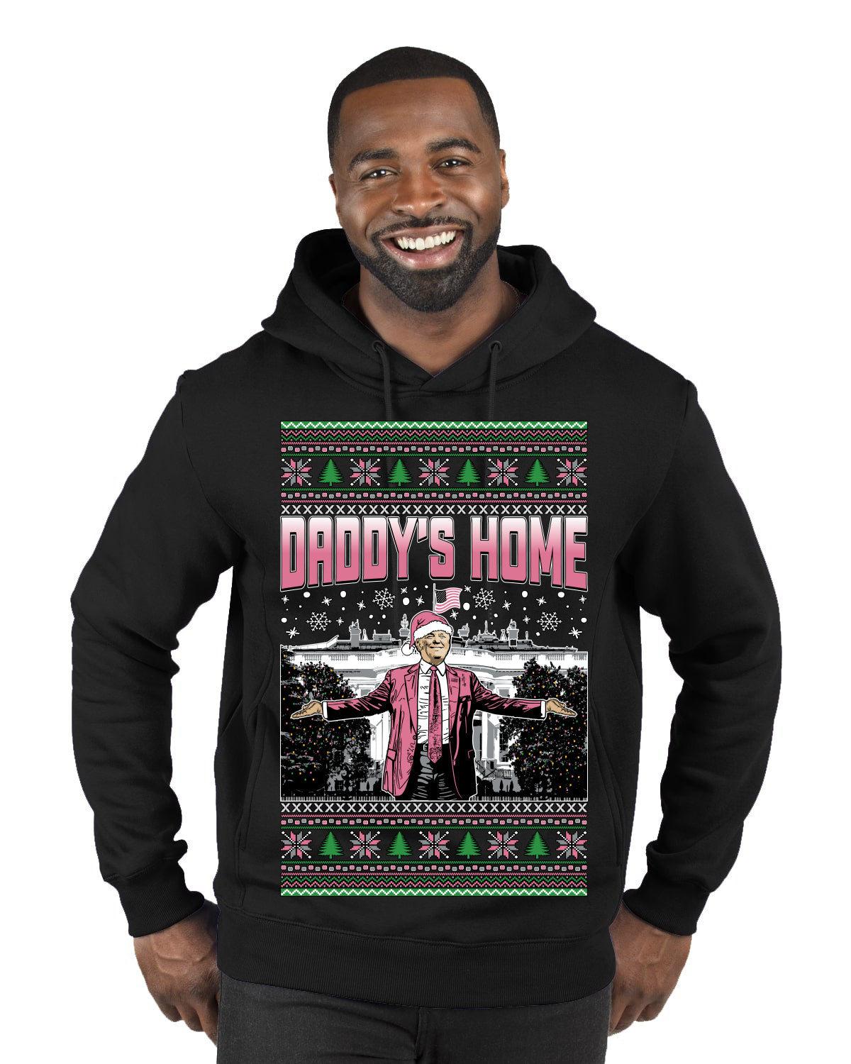 Daddy's Home Pink Suit, I'll Be Home for Christmas | Funny Santa Clause President Donald Trump Ugly Christmas Sweater Premium Graphic Hoodie Sweatshirt