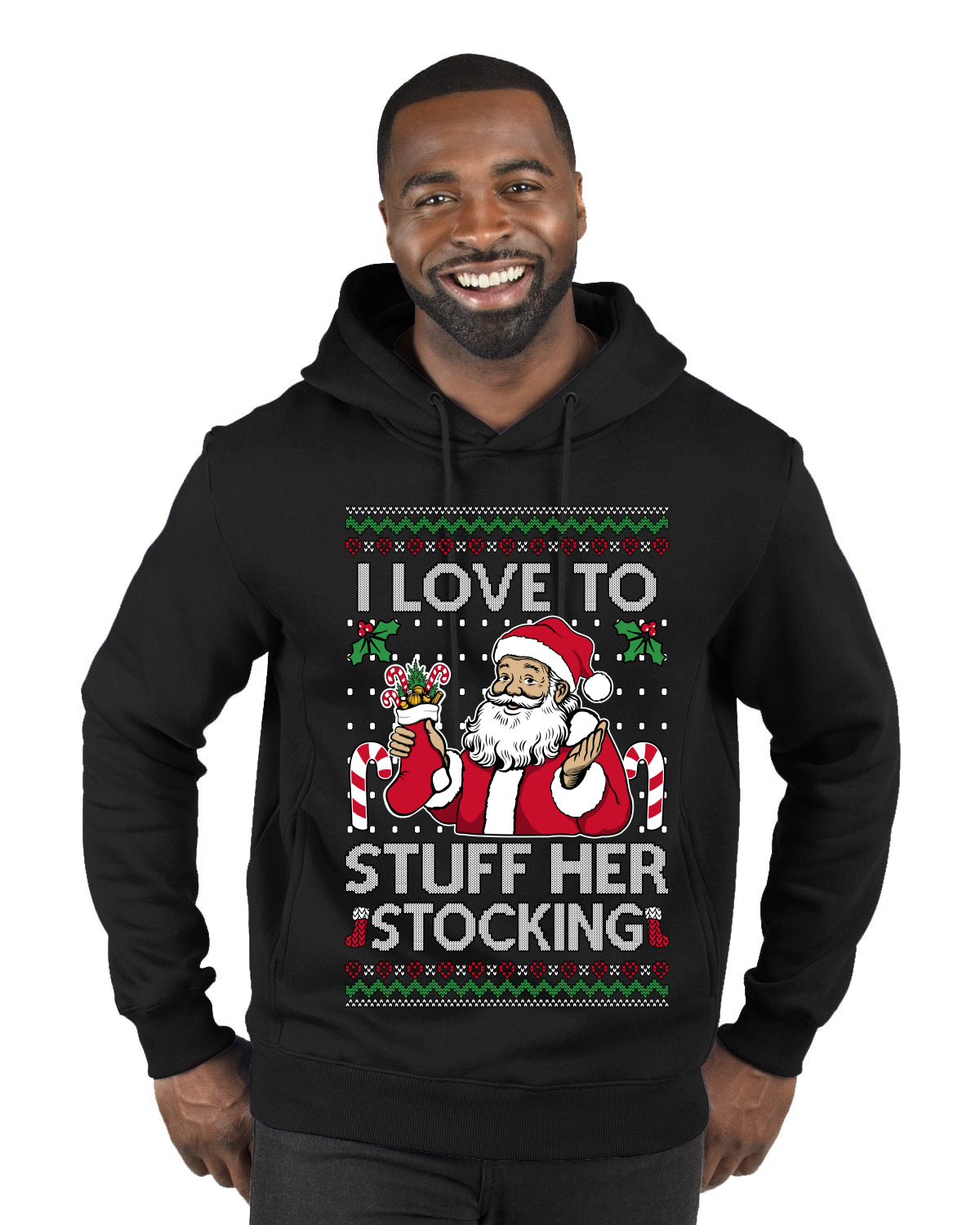 I Love To Stuff Her Stocking, Ugly Christmas Sweater Unisex Premium Graphic Hoodie Sweatshirt