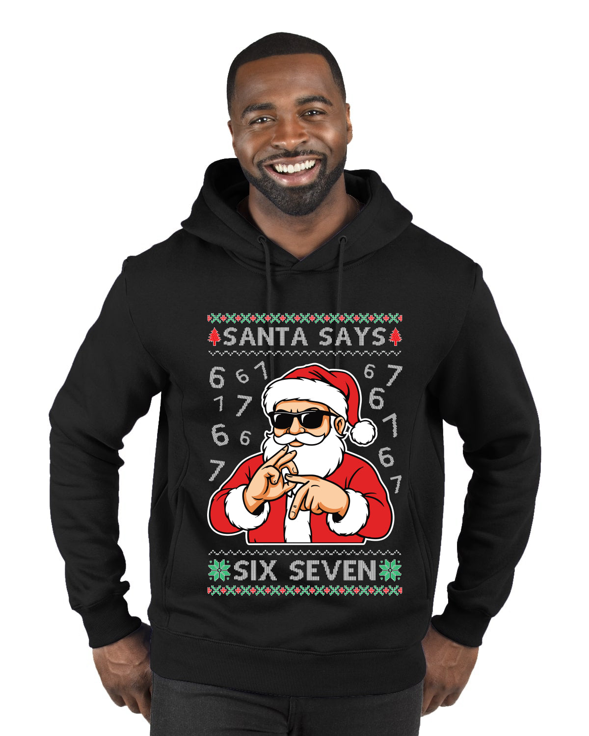 Santa Says 6 7 Numbers Meme, Ugly Christmas Sweater Unisex Premium Graphic Hoodie Sweatshirt