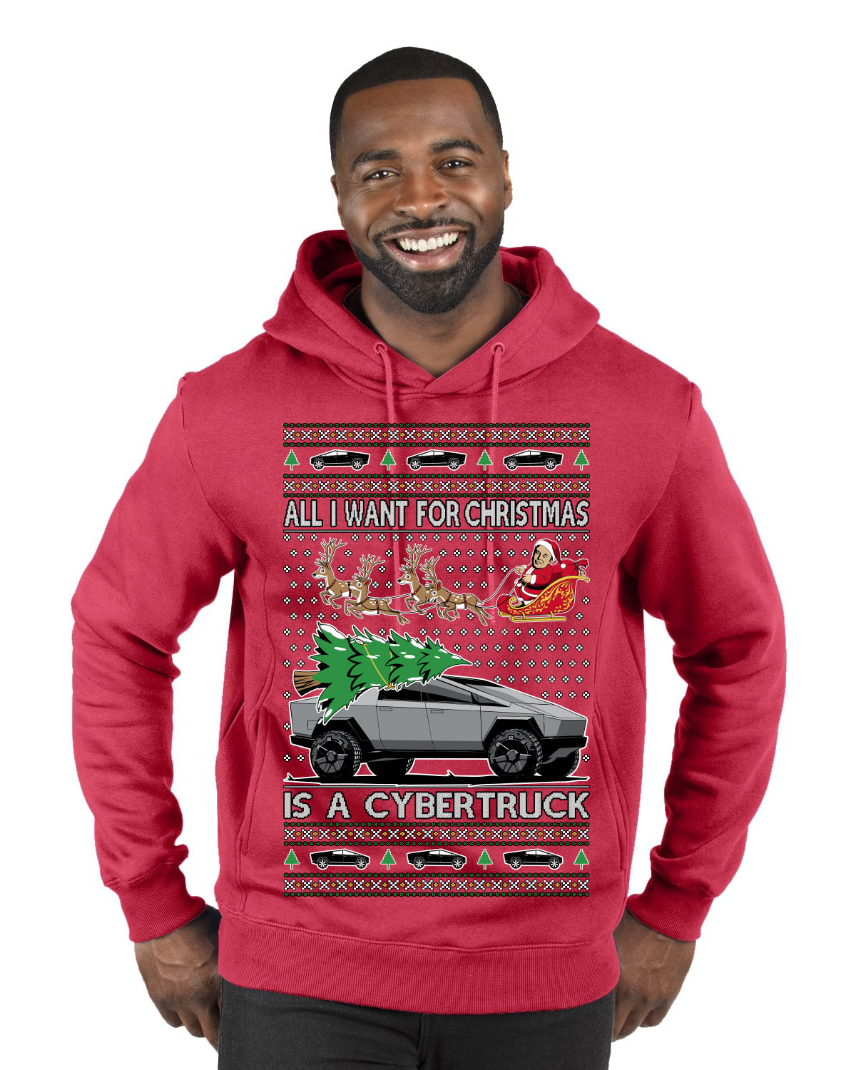 All I Want for Christmas is a Cybertruck Funny Tech Ugly Christmas Sweater Premium Graphic Hoodie Sweatshirt