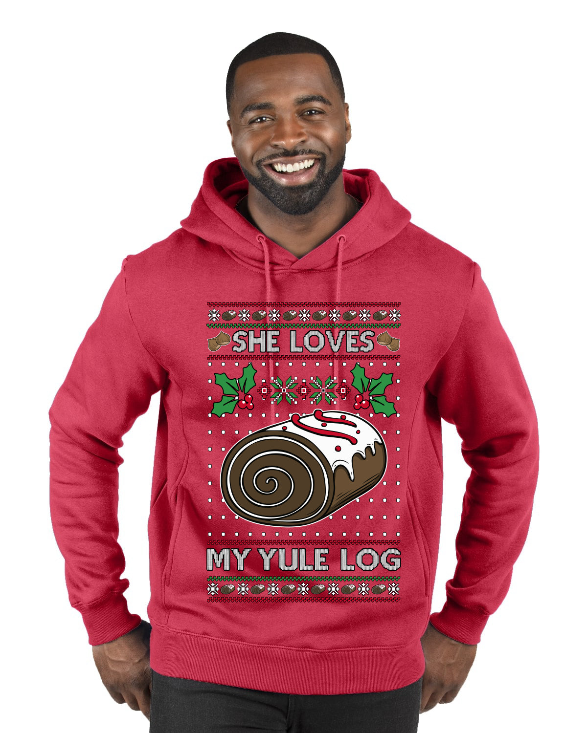 She Loves my Yule Log, Ugly Christmas Sweater Premium Graphic Hoodie Sweatshirt