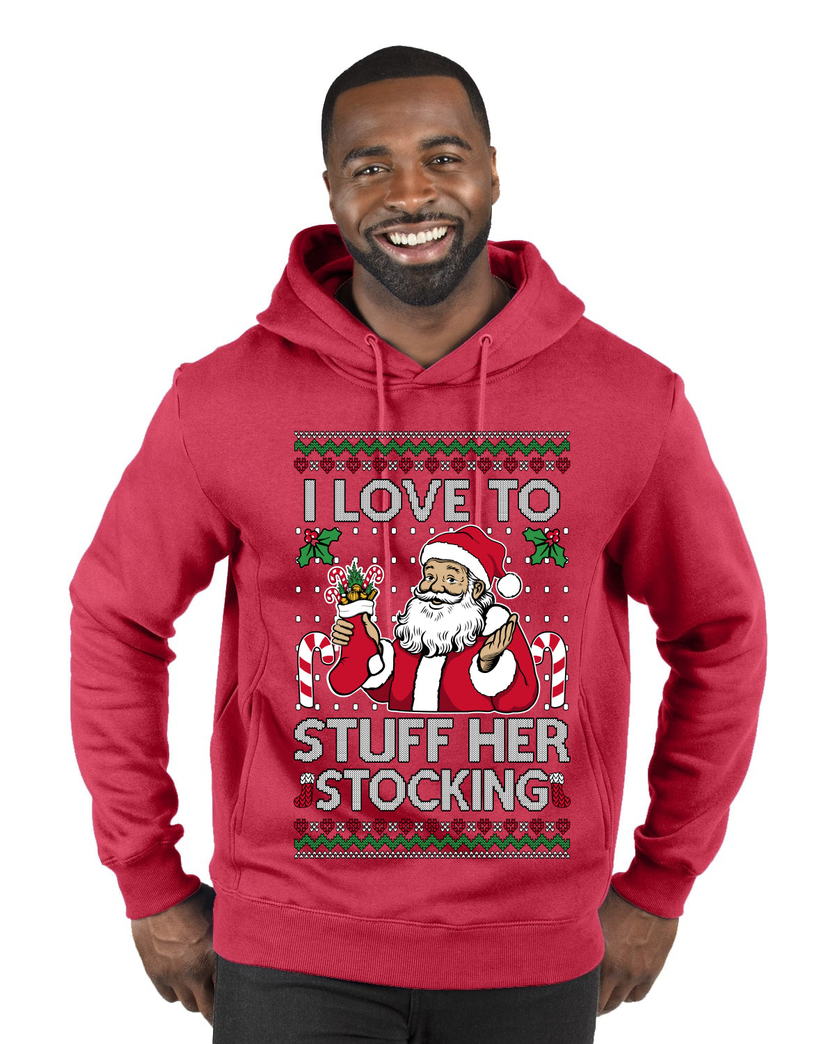 I Love To Stuff Her Stocking, Ugly Christmas Sweater Unisex Premium Graphic Hoodie Sweatshirt