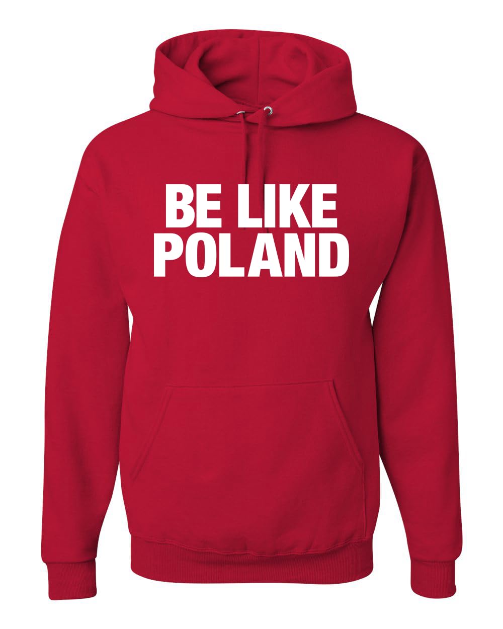 Be Like Poland Graphic Hooded Sweatshirt for Men Women
