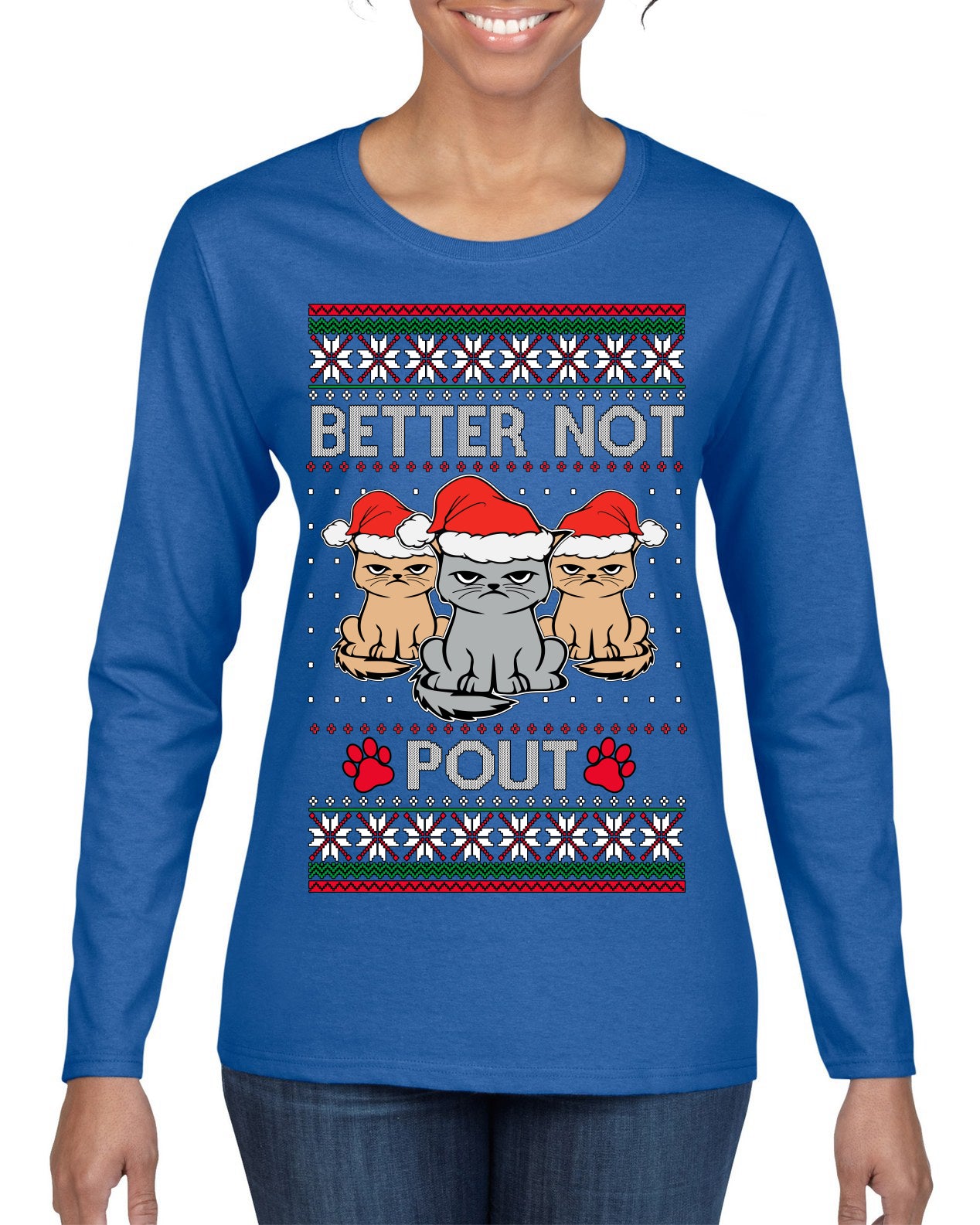Better Not Pout, Cute Sad Santa Cats | Funny Ugly Christmas Sweater Womens Graphic Long Sleeve T-Shirt