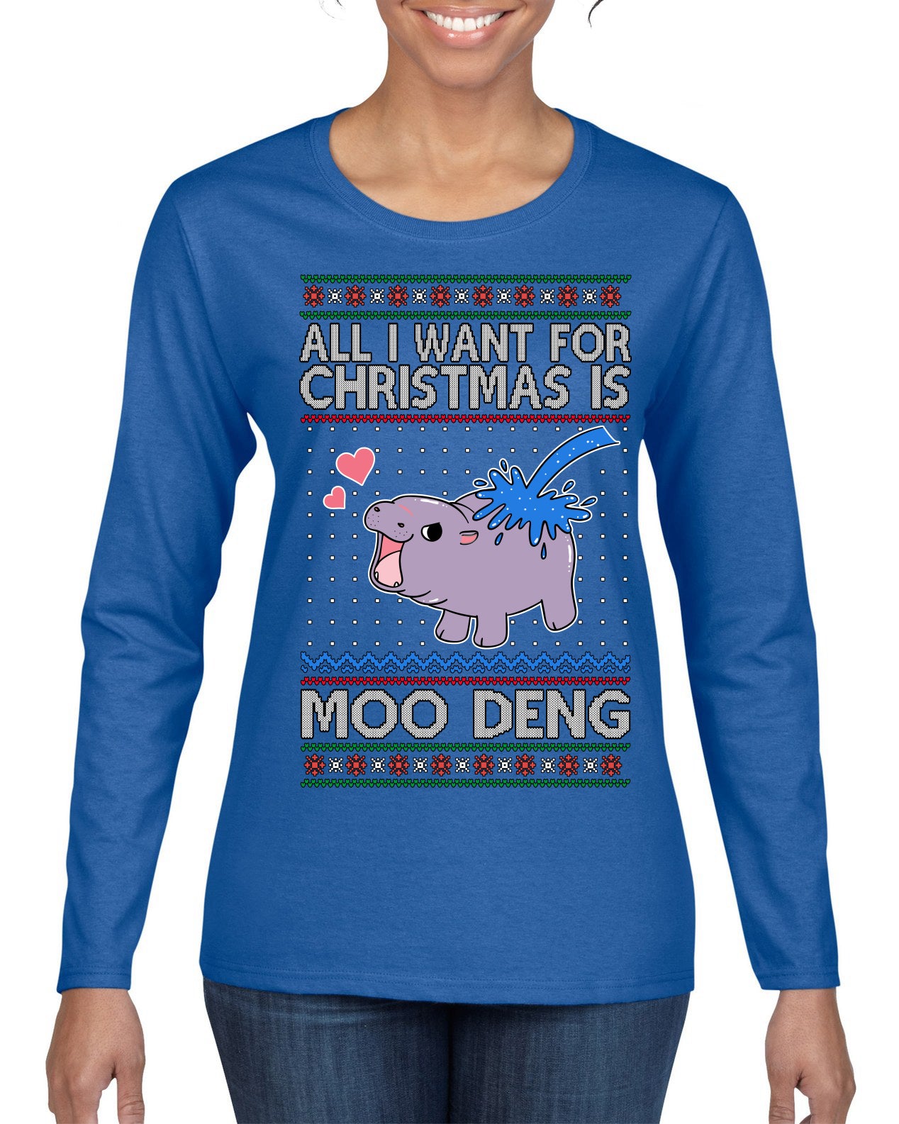 All I Want for Christmas is Moo Deng Cute Pygmy Hippo Ugly Christmas Sweater Womens Graphic Long Sleeve T-Shirt