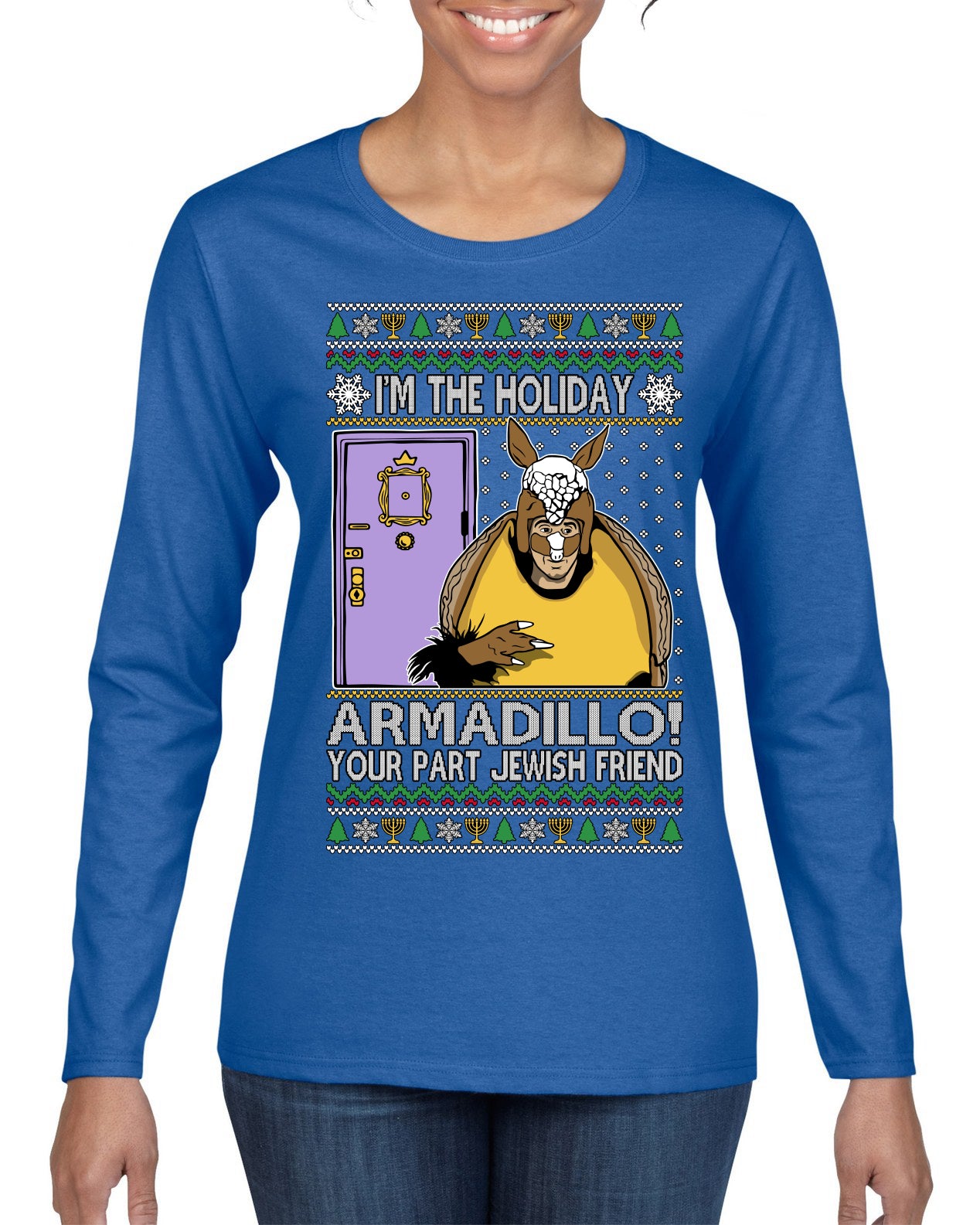 Holiday Armadillo Part Jewish TV Show Ugly Christmas Sweater Womens Graphic Long Sleeve T-Shirt