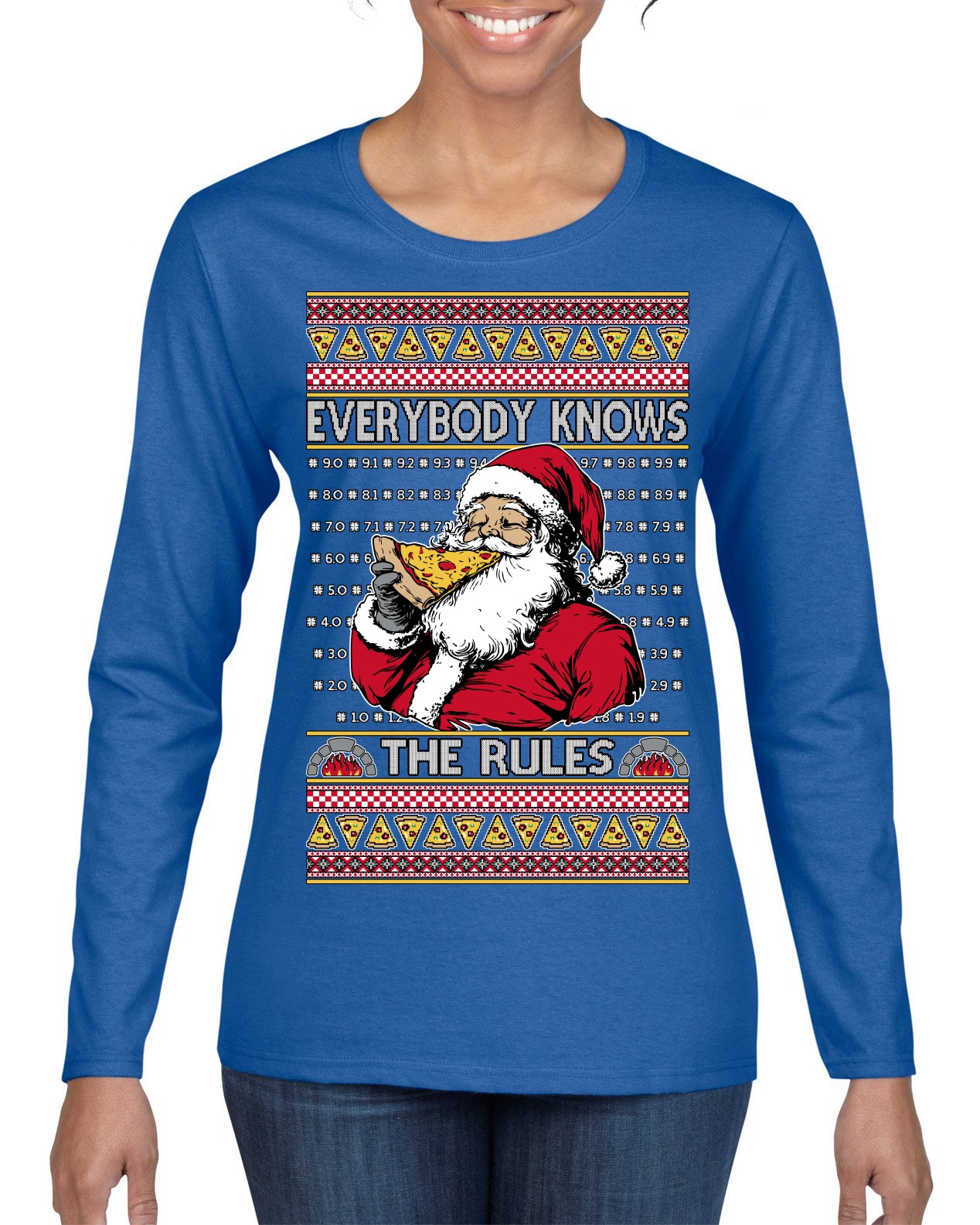 Everybody Knows the Rules Funny Santa Claus Pizza Score Ugly Christmas Sweater Womens Graphic Long Sleeve T-Shirt