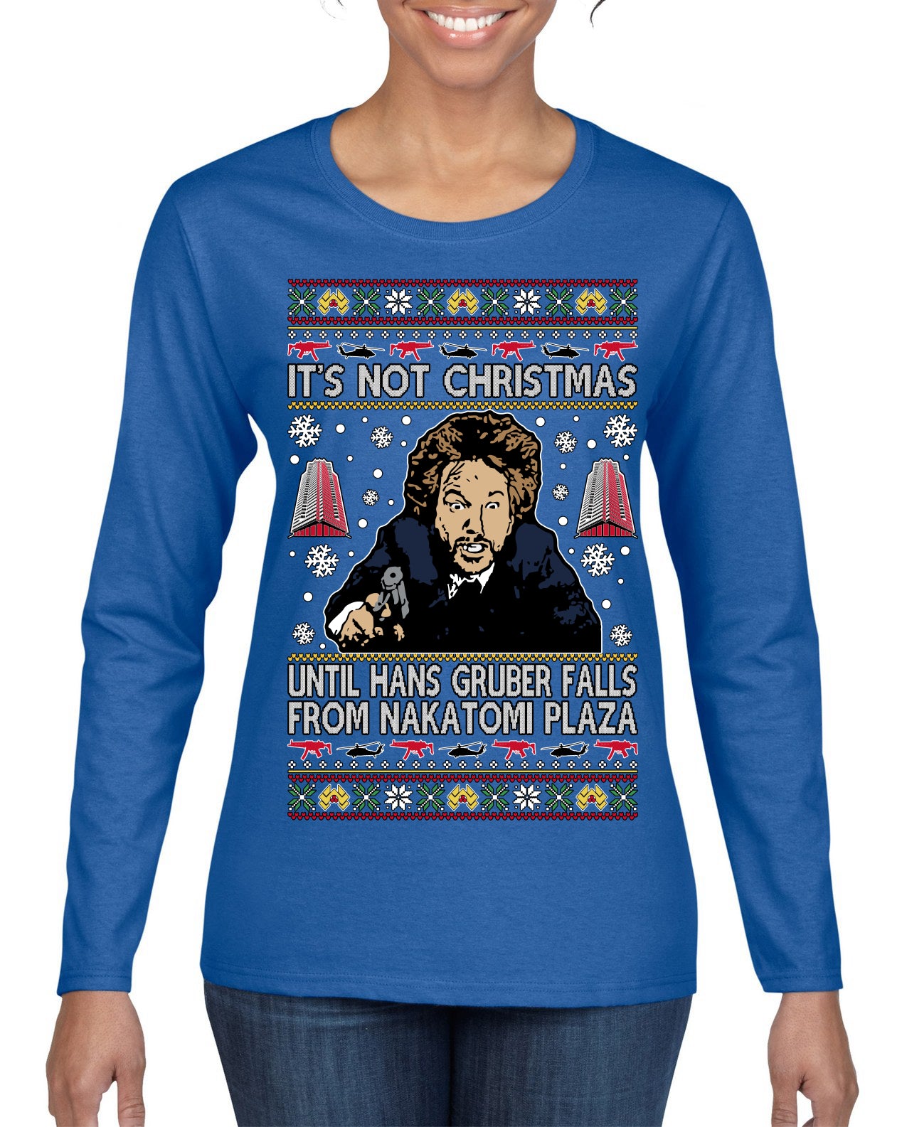 It's Not Christmas Until Hans Gruber Falls From Nakatomi Plaza Color Ugly Christmas Sweater Womens Graphic Long Sleeve T-Shirt