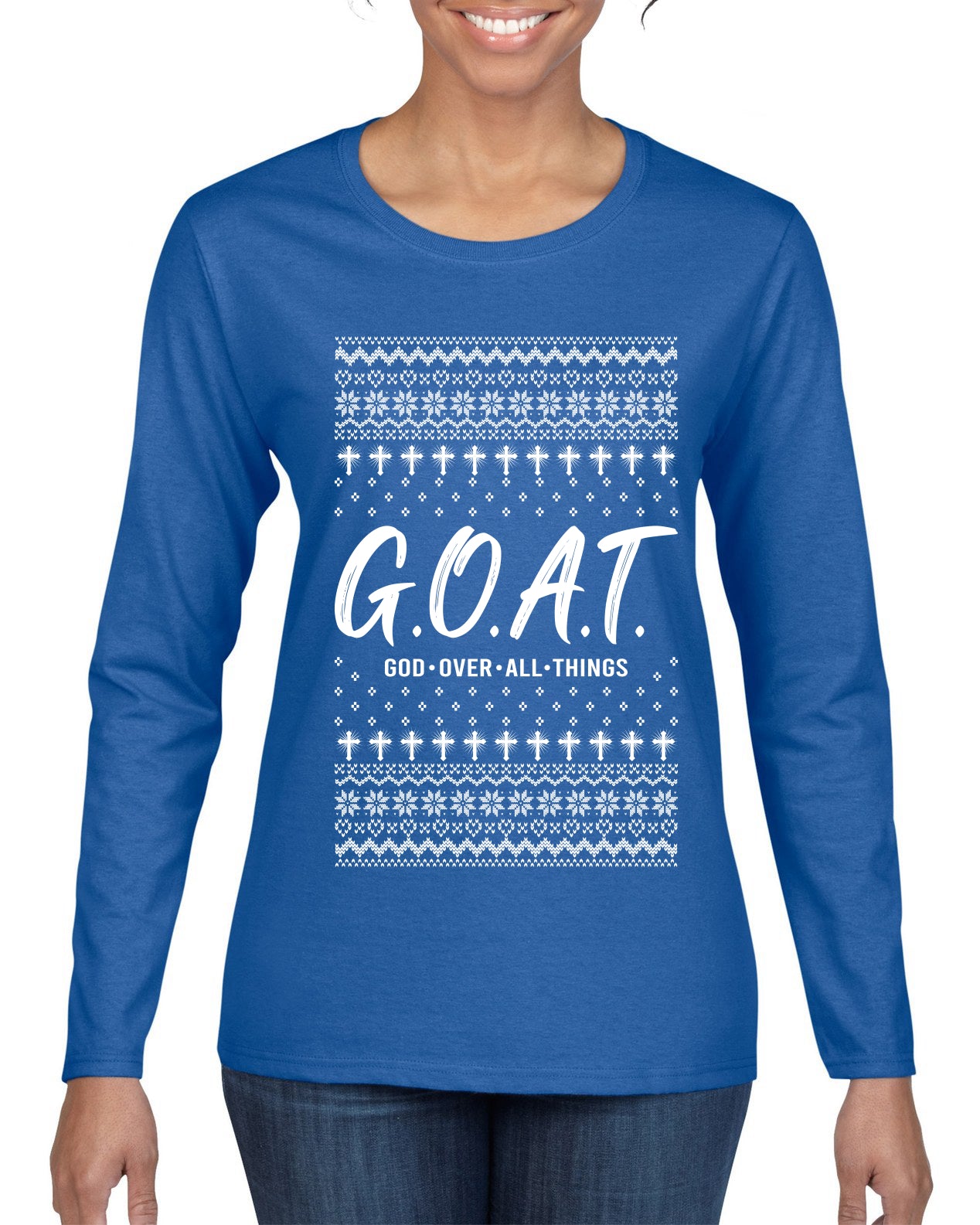 G.O.A.T. God Over All Things, Ugly Christmas Sweater Womens Graphic Long Sleeve T-Shirt