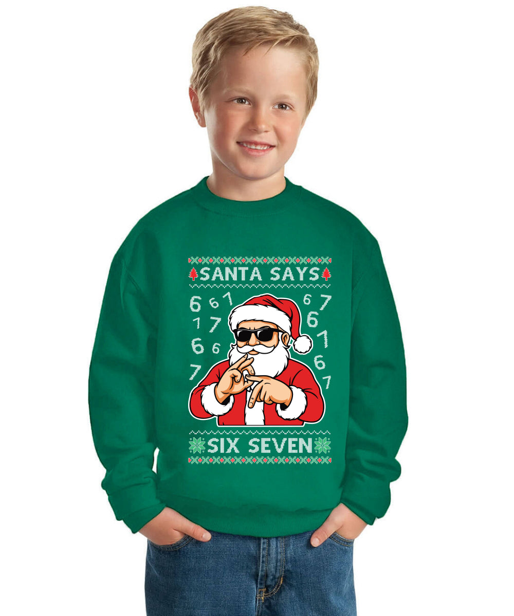 Santa Says 6 7 Numbers Meme Ugly Christmas Sweater For Kids | Unisex Boys Girls Crewneck Graphic Sweatshirt