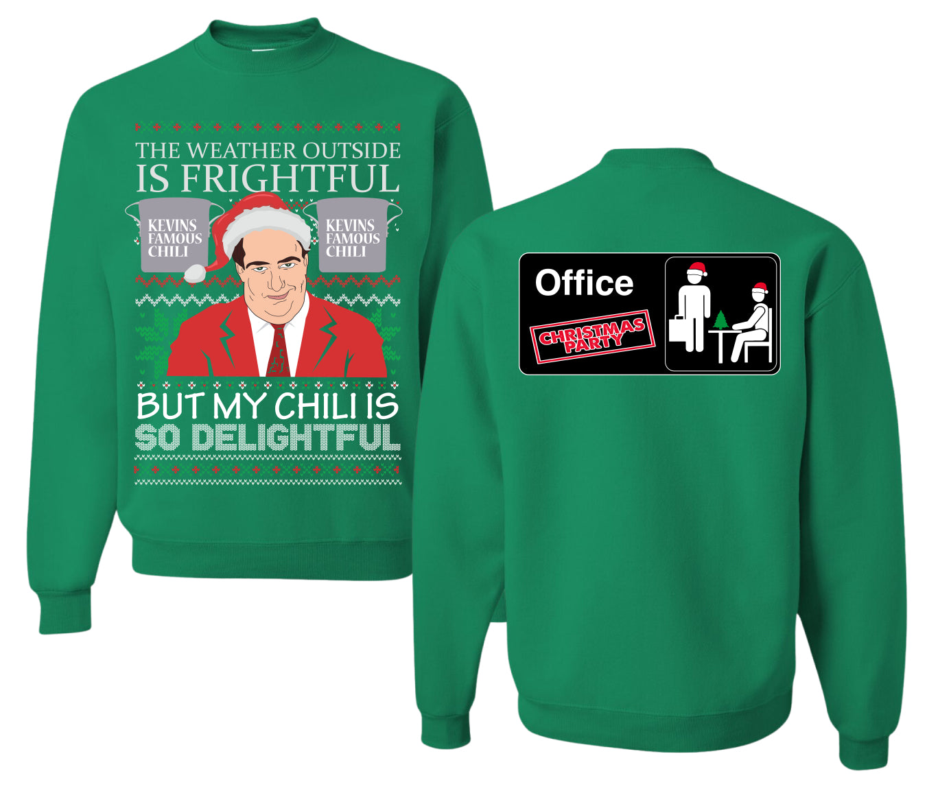 Kevin's Famous Chili is So Delightful Ugly Christmas Sweater Front and Back Unisex Ugly Christmas Sweater Crewneck Sweatshirt