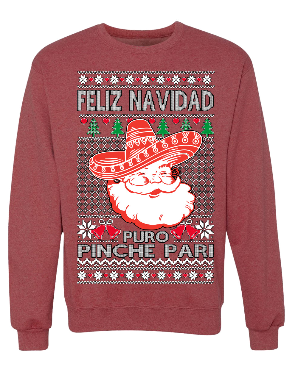 Feliz Navidad Puro Pinche Pari Funny Spanish Song Ugly Christmas Sweater Crewneck Sweatshirt