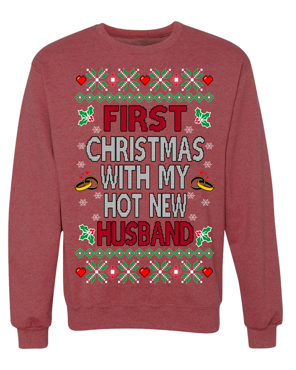 First Christmas With My Hot New Husband Classic Newlywed Ugly Christmas Sweater Crewneck Sweatshirt