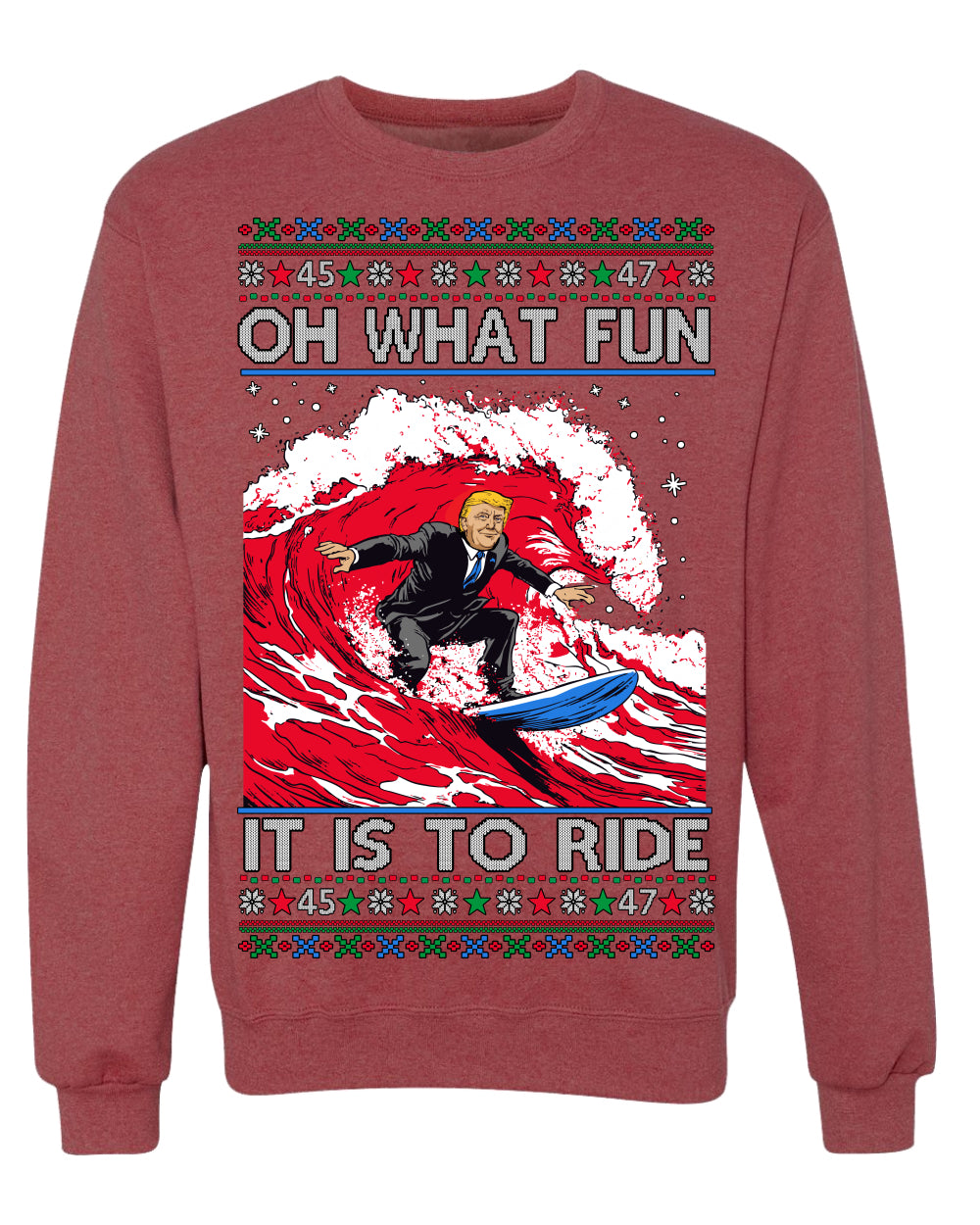 Oh What Fun It Is To Ride Donald Trump Red Wave Landslide Ugly Christmas Sweater Crewneck Sweatshirt