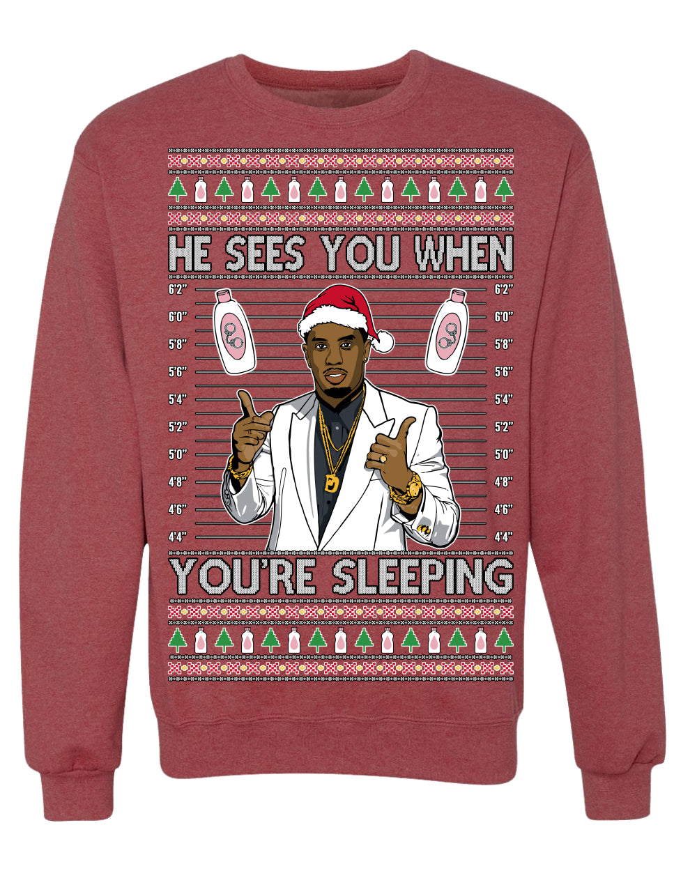 He Sees You When You're Sleeping, Funny Santa P Diddy Diddler Funny Party Viral Music Baby Oil Meme Ugly Christmas Sweater Crewneck Sweatshirt