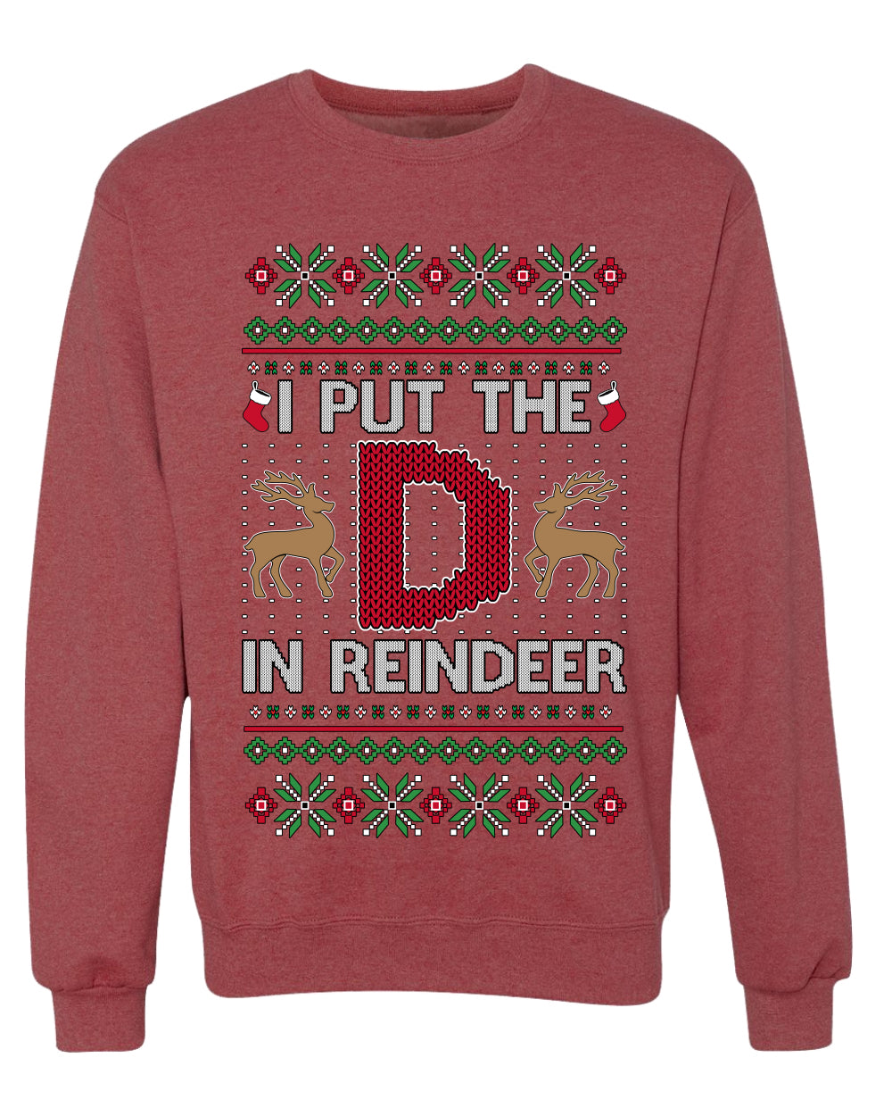 I Put The D In Reindeer, Unisex Ugly Christmas Sweater, Crewneck Sweatshirts