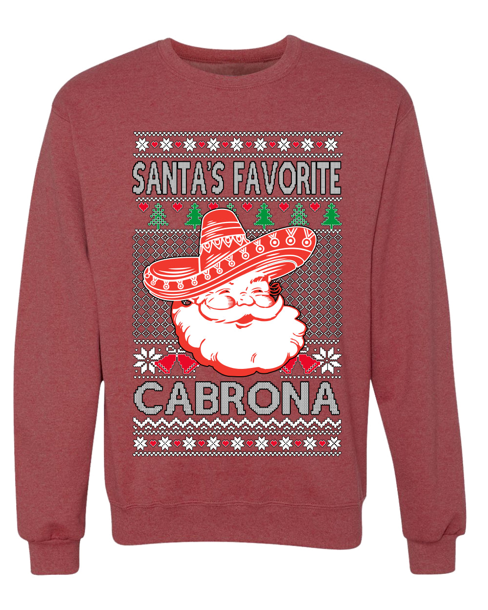 Santa's Favorite Cabrona, Unisex Ugly Christmas Sweater, Crewneck Sweatshirts
