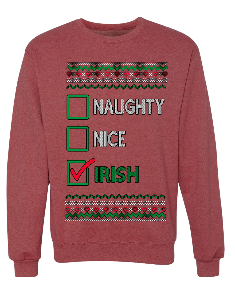 Naughty Nice, Irish, Irish Christmas, Unisex Ugly Christmas Sweater, Crewneck Sweatshirts