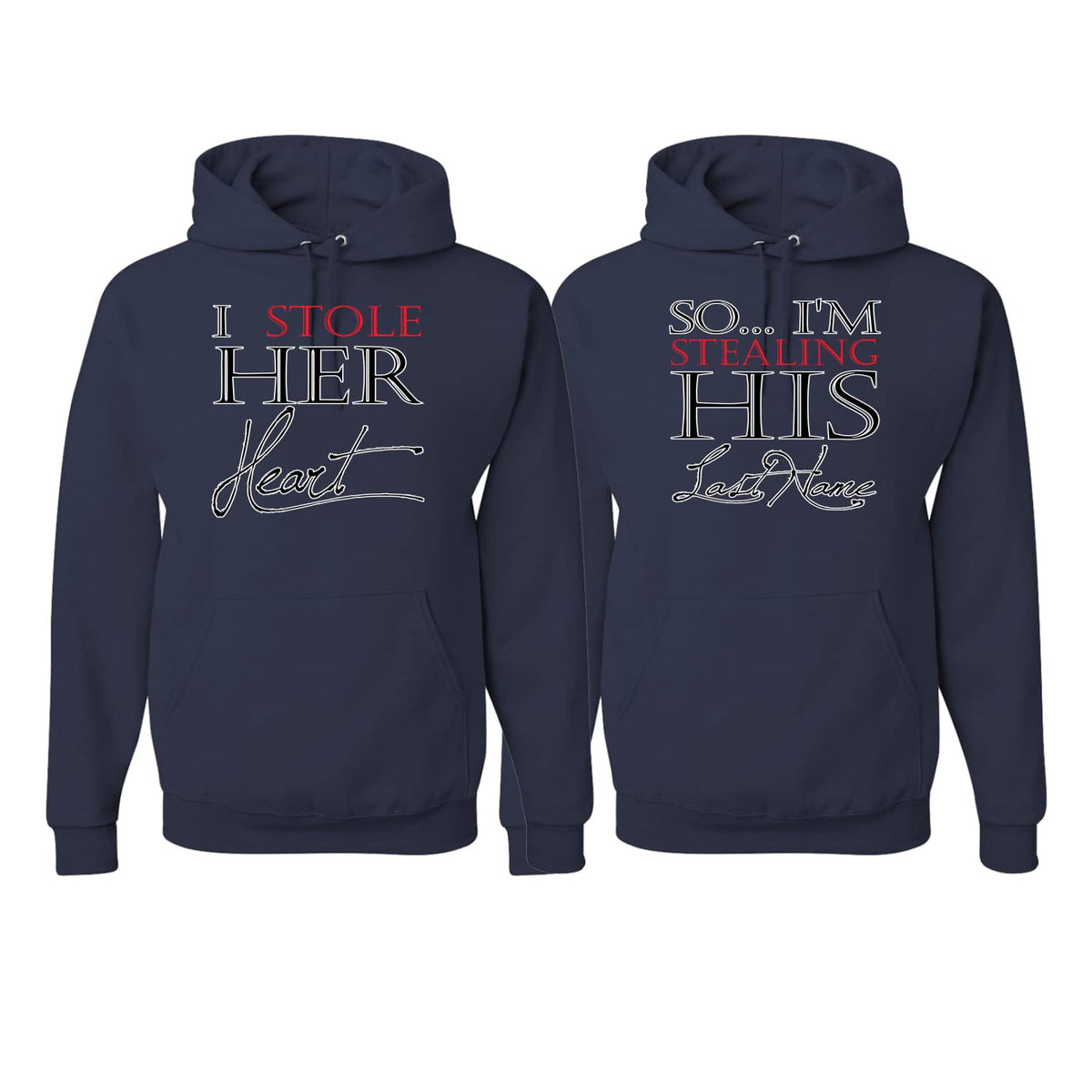 I Stole Her Heart I'm Stealing His Last Name His and Hers Matching Couples Hoodie Sweater Set