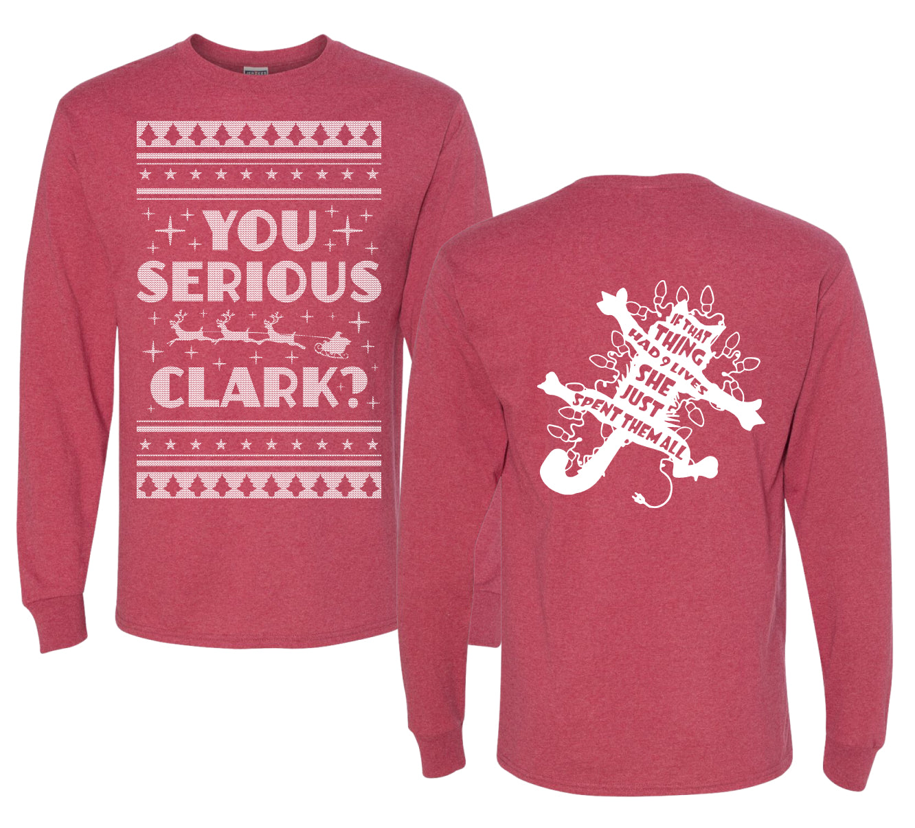 You Serious Clark Christmas Vacation Movie Ugly Christmas Front and Back Sweater Mens Long Sleeve Shirt
