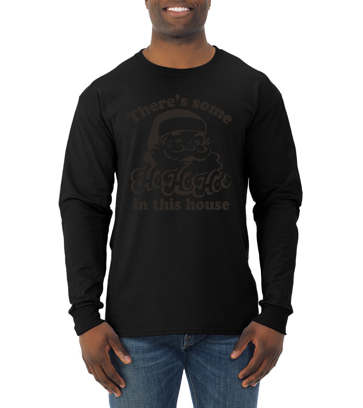 Theres some Ho Ho Ho in this House Ugly Christmas Sweater Mens Long Sleeve Shirt