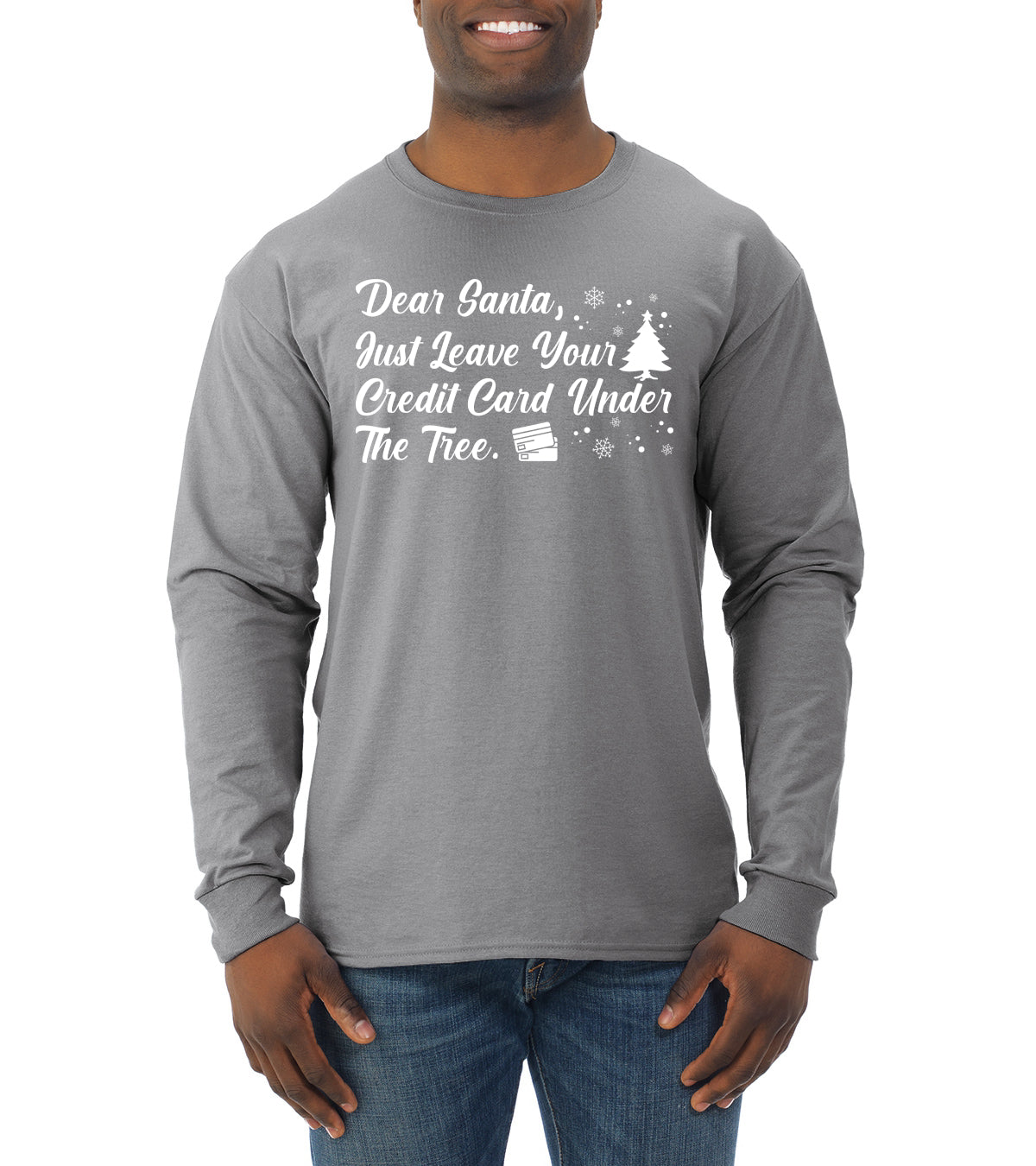 Dear Santa, Just Leave your Credit Card Christmas Mens Long Sleeve Shirt