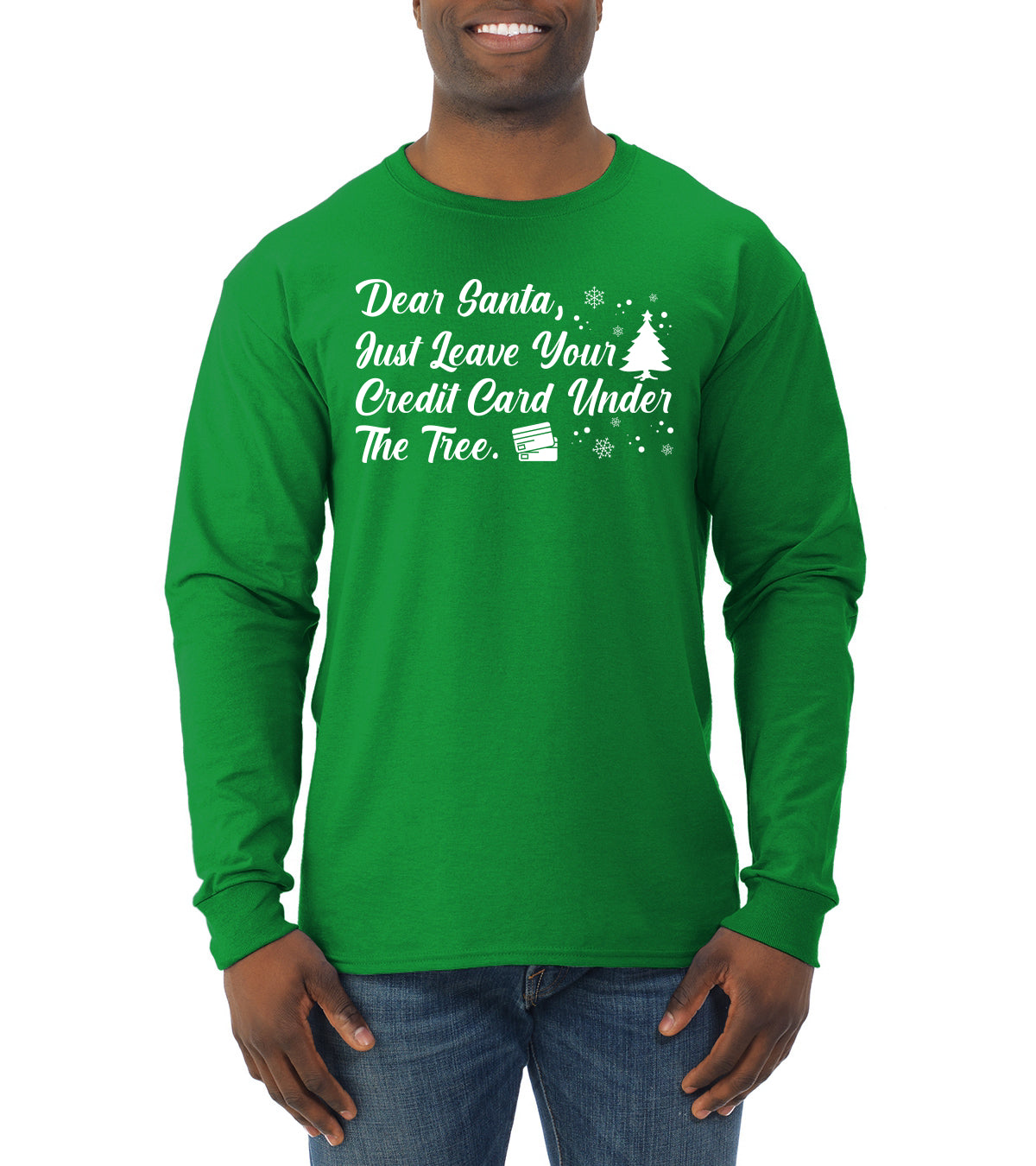 Dear Santa, Just Leave your Credit Card Christmas Mens Long Sleeve Shirt