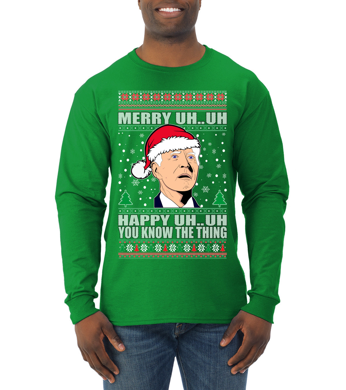 Merry UH UH You Know The Thing Ugly Christmas Sweater Mens Long Sleeve Shirt