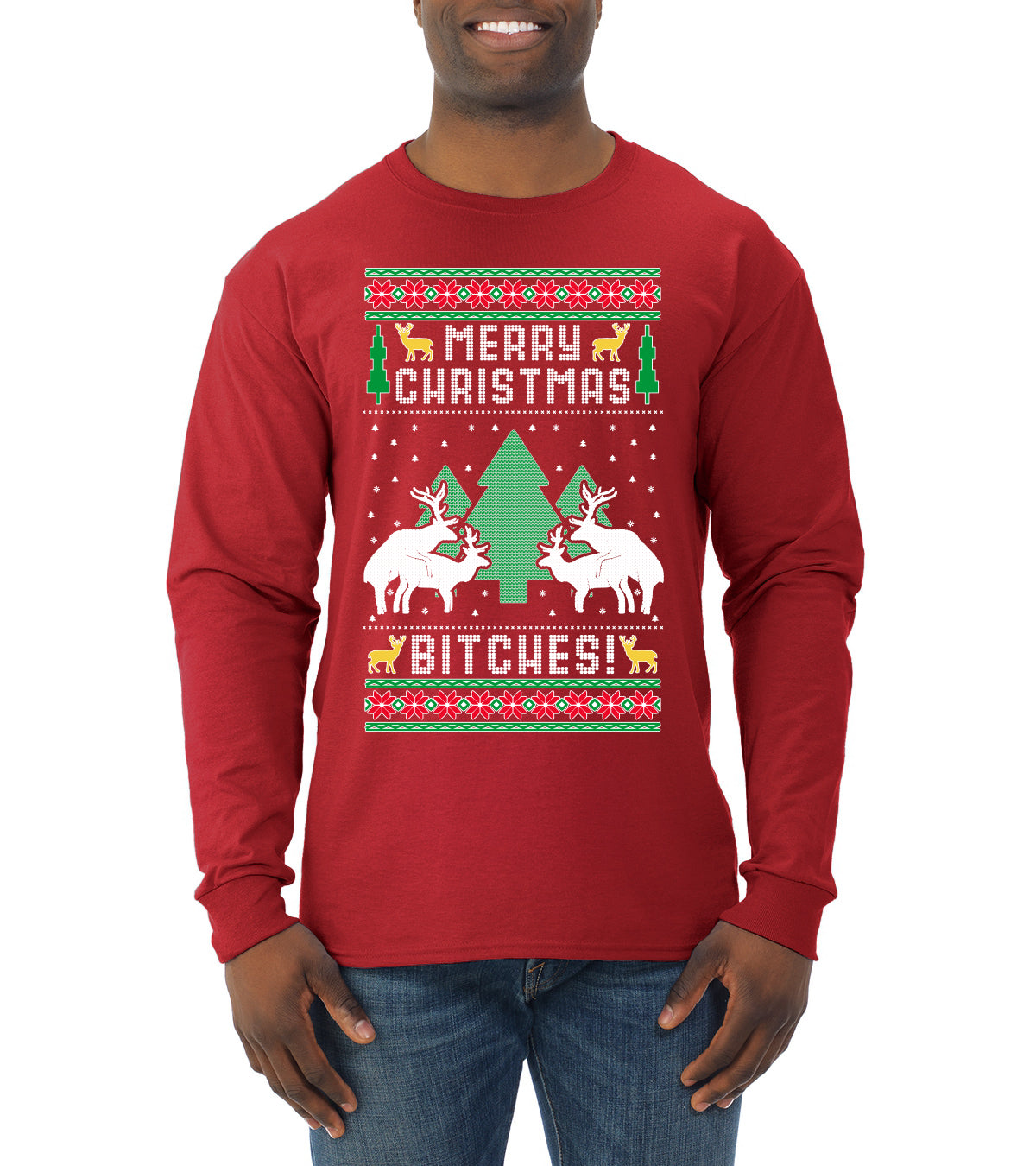 Merry Christmas Bitches Ugly Christmas Sweater Mens Long Sleeve Shirt