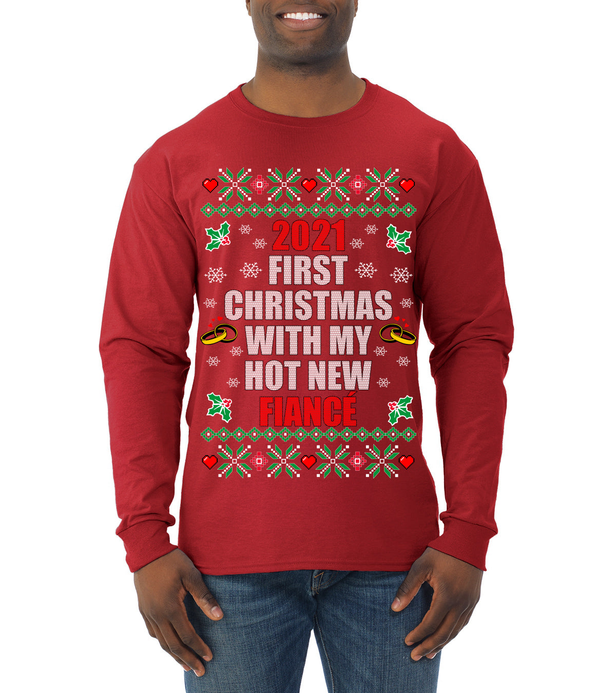 First Christmas With My Hot New Fiance Ugly Christmas Sweater Mens Long Sleeve Shirt